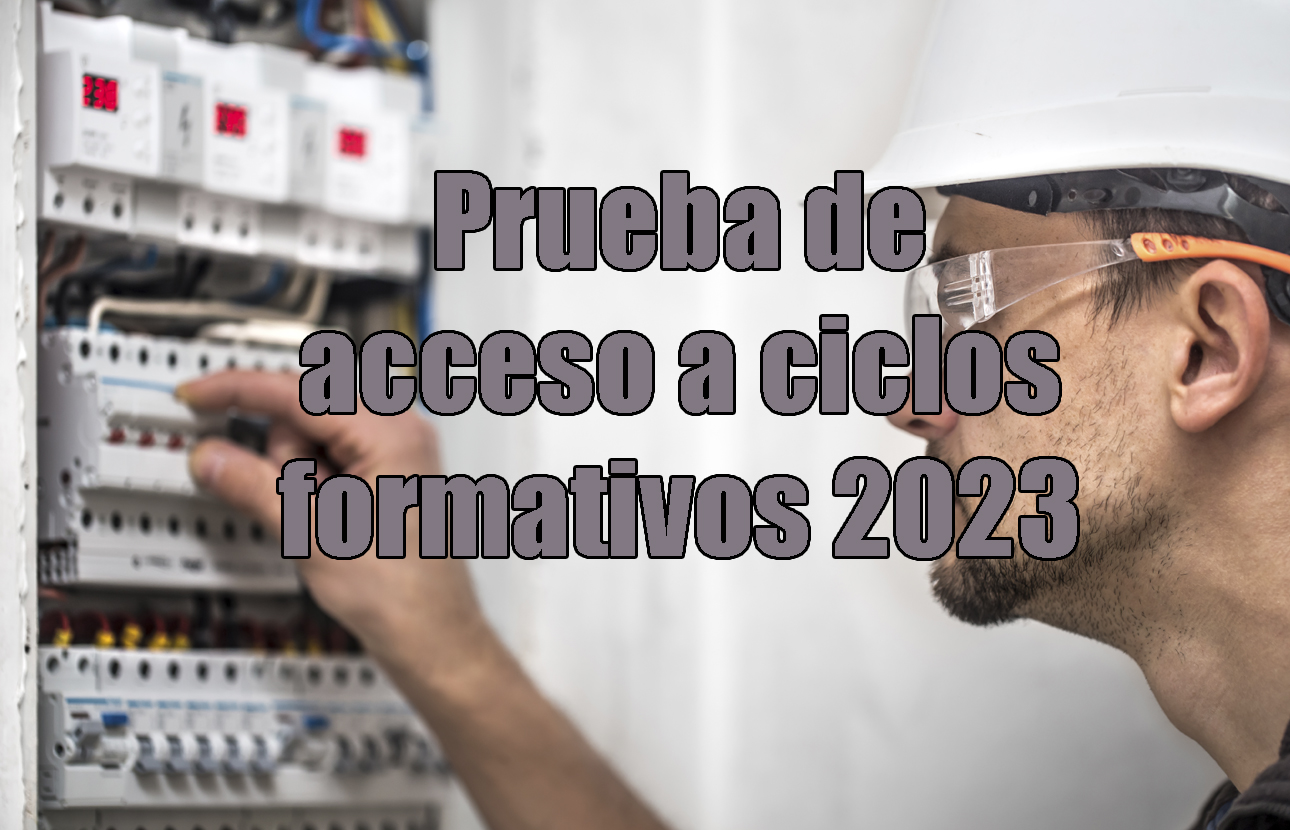 Pruebas de Acceso a Ciclos Formativos